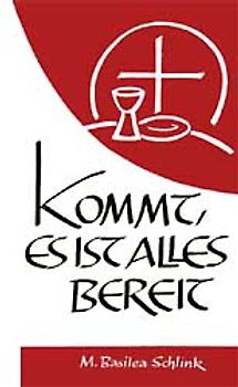 Kommt, es ist alles bereit