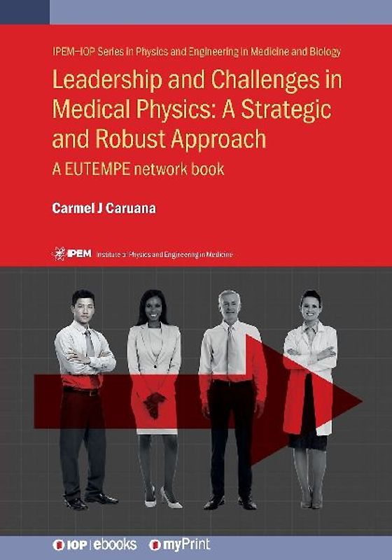 Leadership and Challenges in Medical Physics