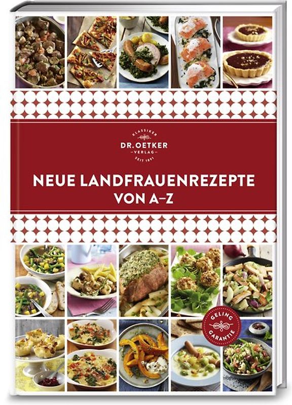Neue Landfrauenrezepte von A–Z