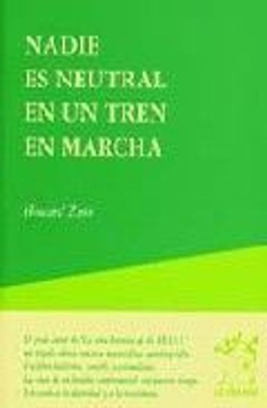 Nadie es neutral en un tren en marcha