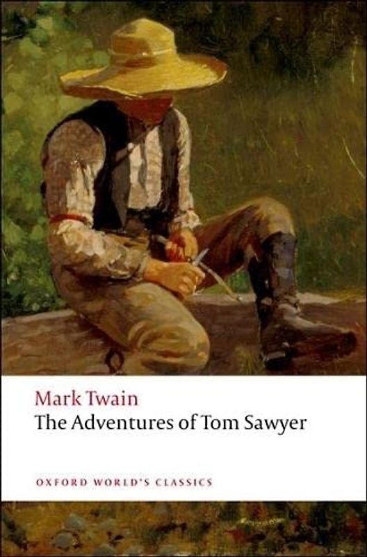 The Adventures of Tom Sawyer (Oxford World's Classics) - Mark Twain