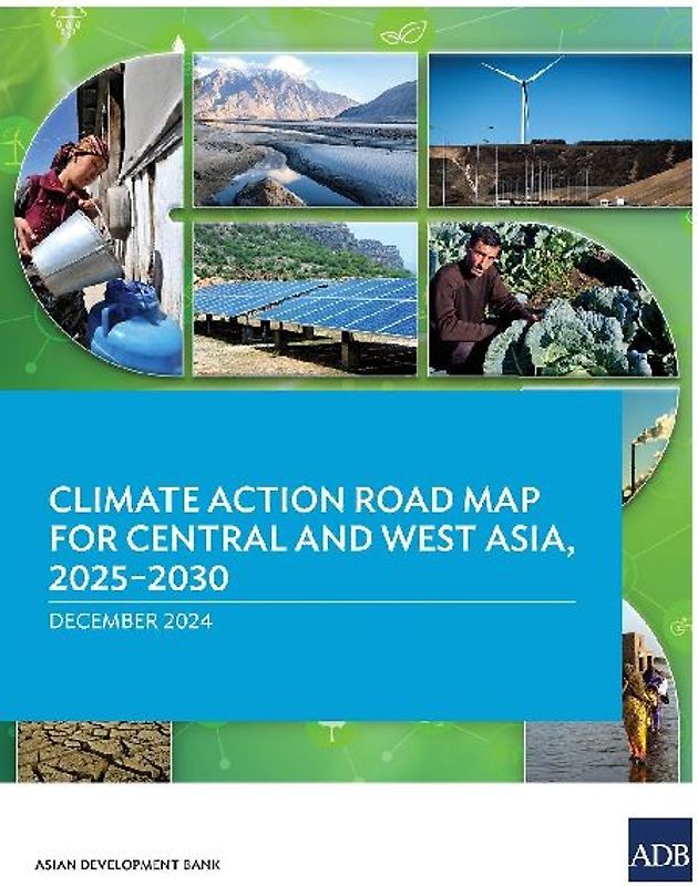 Climate Action Road Map for Central and West Asia, 2025-2030