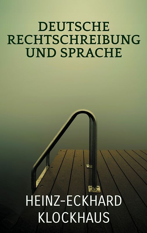 Deutsche Rechtschreibung und Sprache