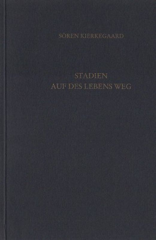 Gesammelte Werke und Tagebücher / Stadien auf des Lebens Weg