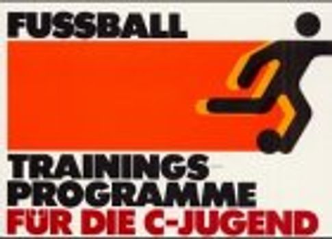 Fussball - Trainingsprogramme für die C-Jugend