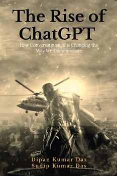 The Rise of ChatGPT: How Conversational AI is Changing the Way We Communicate