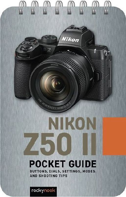 Nikon Z50 II: Pocket Guide