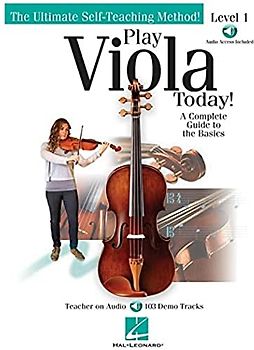 Play Viola Today: Level 1 (Book & Online Audio): Noten, Lehrmaterial, Download (Audio) für Viola: A Complete Guide to the Basics (The Ultimate Self-teaching Method!)