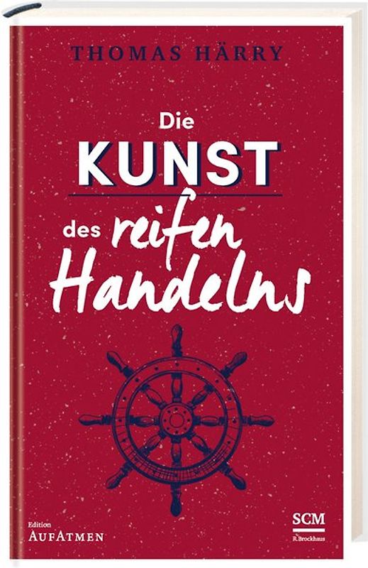 Die Kunst des reifen Handelns