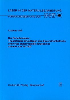 Der Scheibenlaser: Theoretische Grundlagen des Dauerstrichbetriebs und erste experimentelle Ergebnisse anhand von YB:YAG