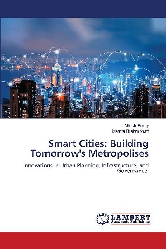 Smart Cities: Building Tomorrow's Metropolises