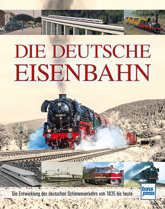 Die Deutsche Eisenbahn