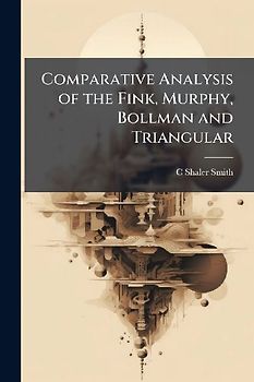 Comparative Analysis of the Fink, Murphy, Bollman and Triangular