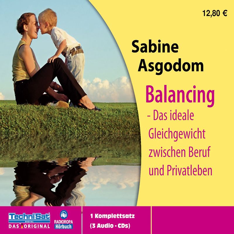 Balancing - Das ideale Gleichgewicht zwischen Beruf und Privatleben