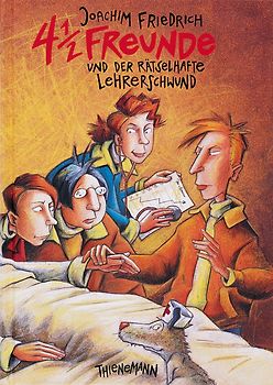 4 1/2 Freunde 3: 4 1/2 Freunde und der rätselhafte Lehrerschwund