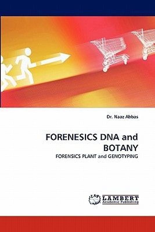 FORENESICS DNA and BOTANY