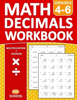 Decimals Math Practice Workbook For Grades 4-6 Multiplication And Division: Decimals Practice Problems Of Multiplying and Dividing - With More 1500 ... & Divide | Decimals Practice Worksheets