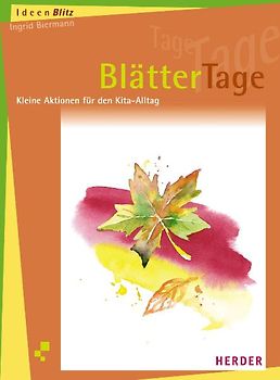 BlätterTage. Kleine Aktionen für den Kita-Alltag