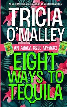 Eight Ways to Tequila