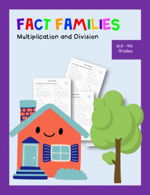 Fact Families Multiplication and Division 3rd - 4th Grades: Math Drills Reproducible Practice