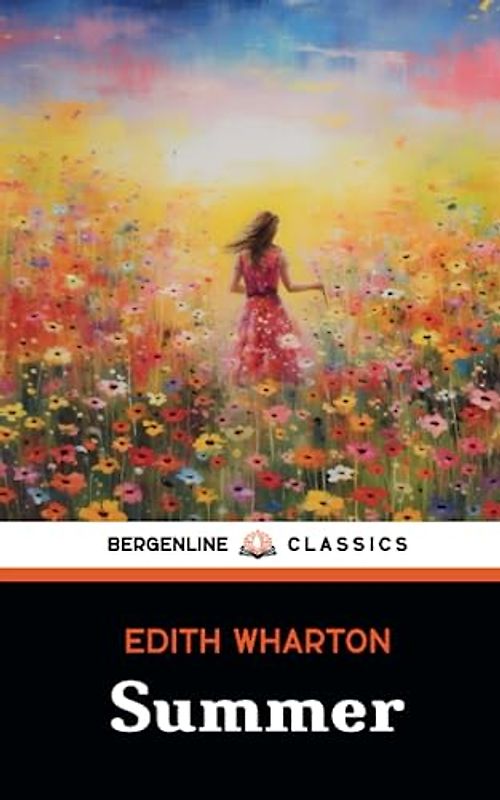 Summer: American Literature Summer Novel (Annotated)