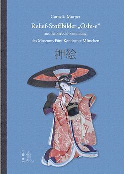 Relief-Stoffbilder "Oshi-e" aus der Siebold-Sammlung