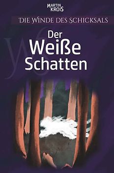 Die Winde des Schicksals - Der Weiße Schatten