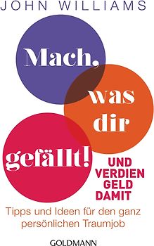 Mach, was dir gefällt!