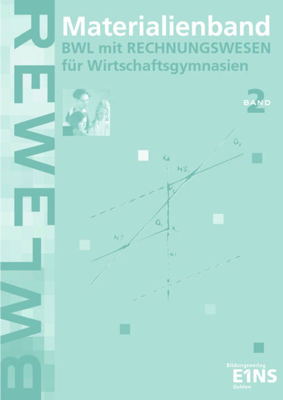 Betriebswirtschaftslehre mit Rechnungswesen / Betriebswirtschaftslehre mit Rechnungswesen für Wirtschaftsgymnasien