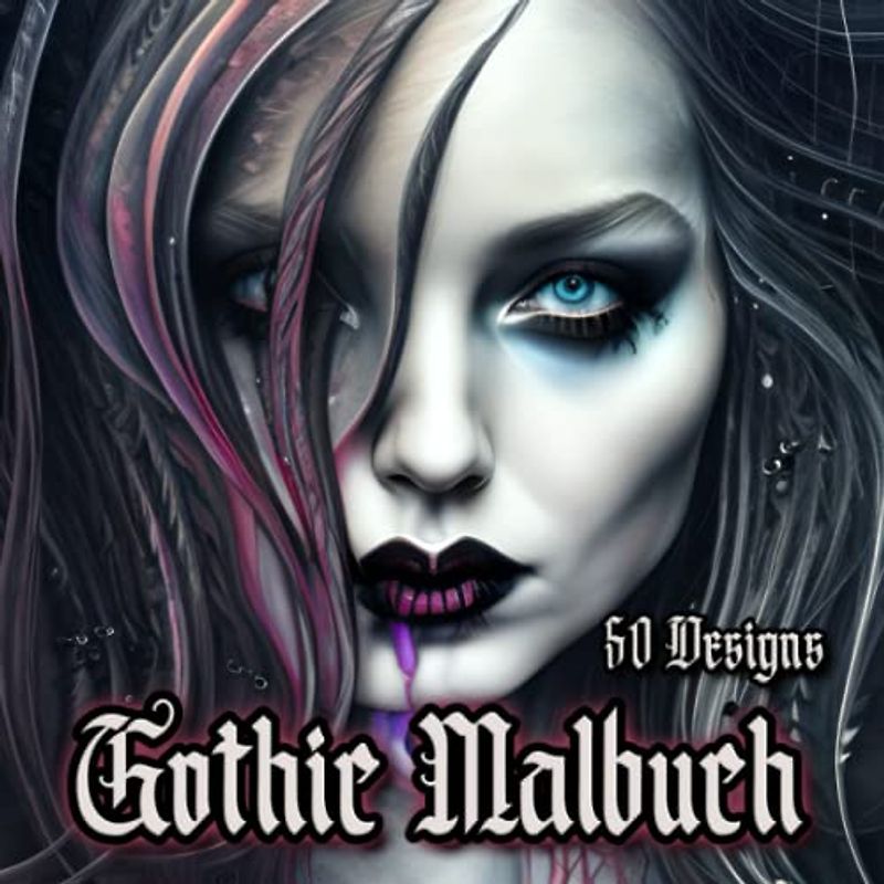 Gothic Malbuch für Erwachsene: Die dunkle Nacht mit 50 düsteren Motiven zum Ausmalen und Entspannen