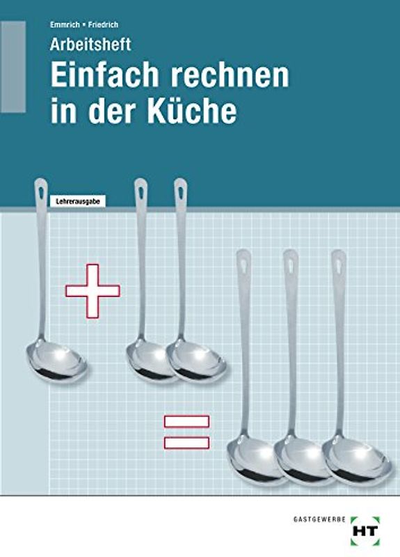 Arbeitsheft mit eingetragenen Lösungen Einfach rechnen in der Küche