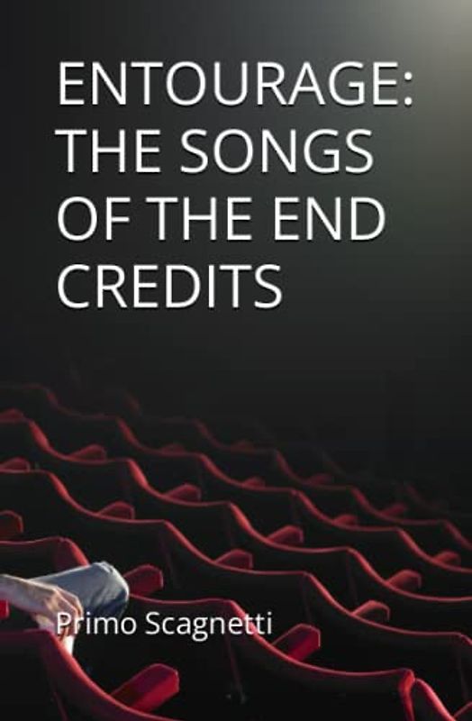 ENTOURAGE: THE SONGS OF THE END CREDITS
