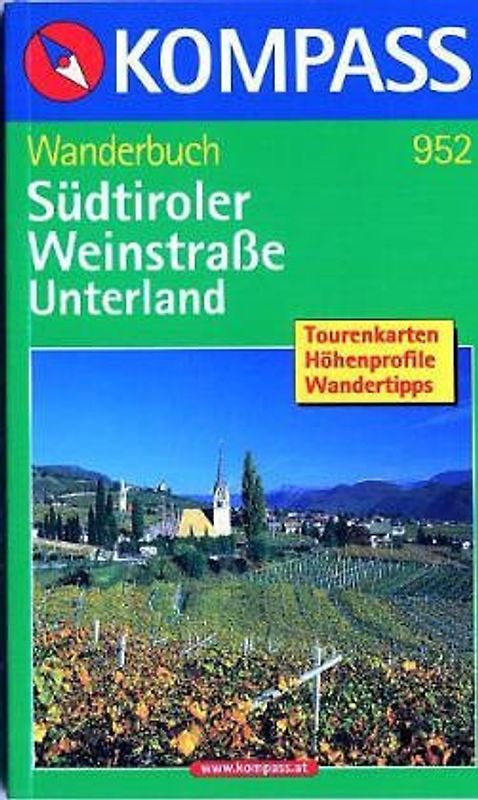 Südtiroler Weinstrasse - Truckner Horn