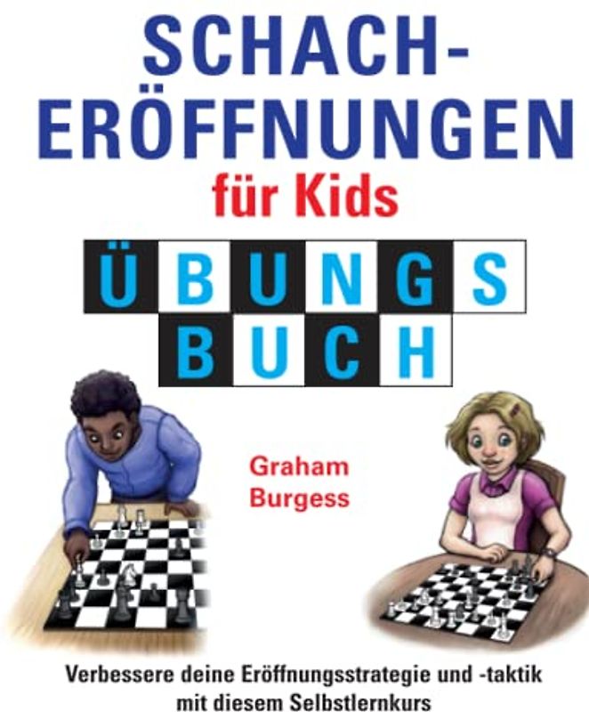 Schacheröffnungen für Kids Übungsbuch