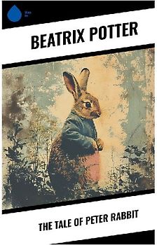 The Tale of Peter Rabbit