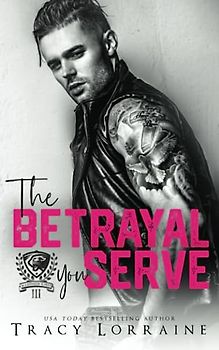 The Betrayal You Serve: A Dark College Bully Romance (Maddison Kings University, Band 3)