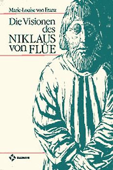 Die Visionen des Niklaus von Flue