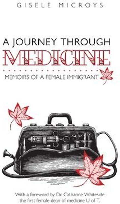 A Journey Through Medicine: Memoirs of a Female Immigrant
