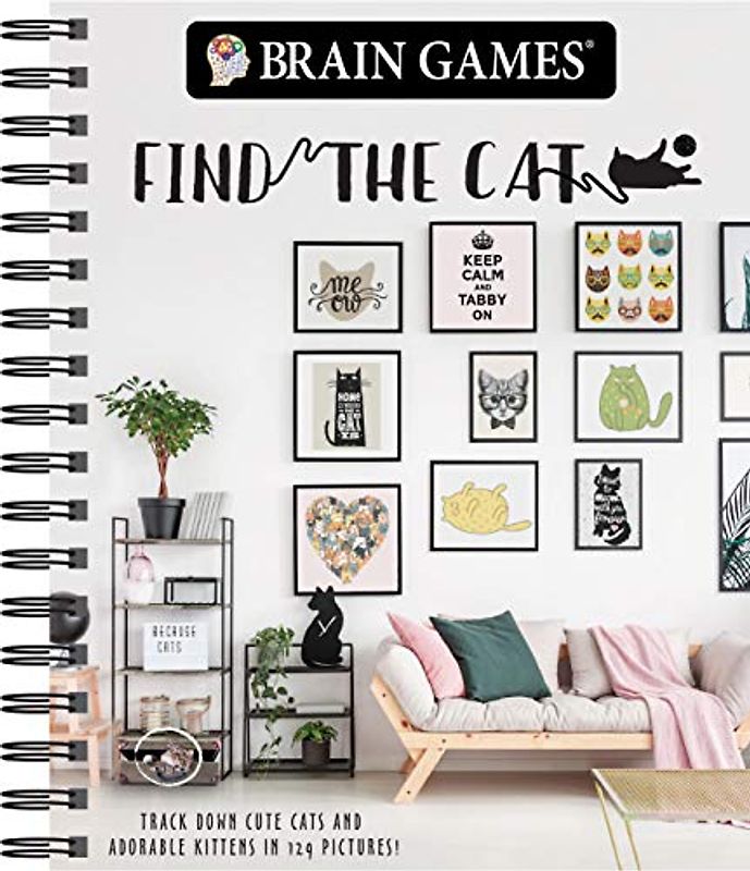 Brain Games - Find the Cat: Track Down Cute Cats and Adorable Kittens in 129 Pictures (Brain Games - Picture Puzzles)