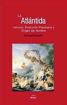 La Atlántida, evolución planetaria y origen del hombre