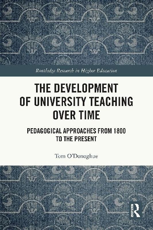 The Development of University Teaching Over Time