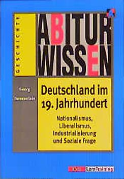 Abiturwissen Deutschland im 19. Jahrhundert