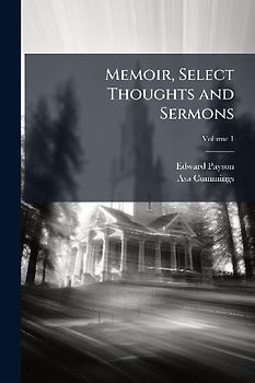 Memoir, Select Thoughts and Sermons