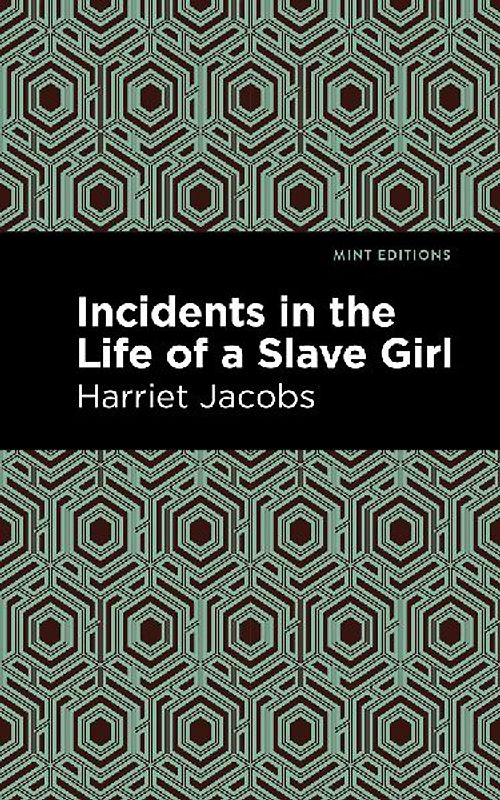 Incidents in the Life of a Slave Girl