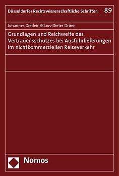 Grundlagen und Reichweite des Vertrauensschutzes bei Ausfuhrlieferungen im nichtkommerziellen Reiseverkehr