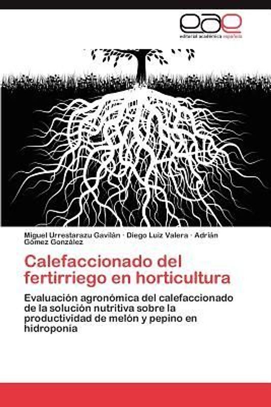 Calefaccionado del fertirriego en horticultura