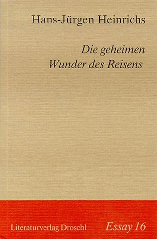 Die geheimen Wunder des Reisens