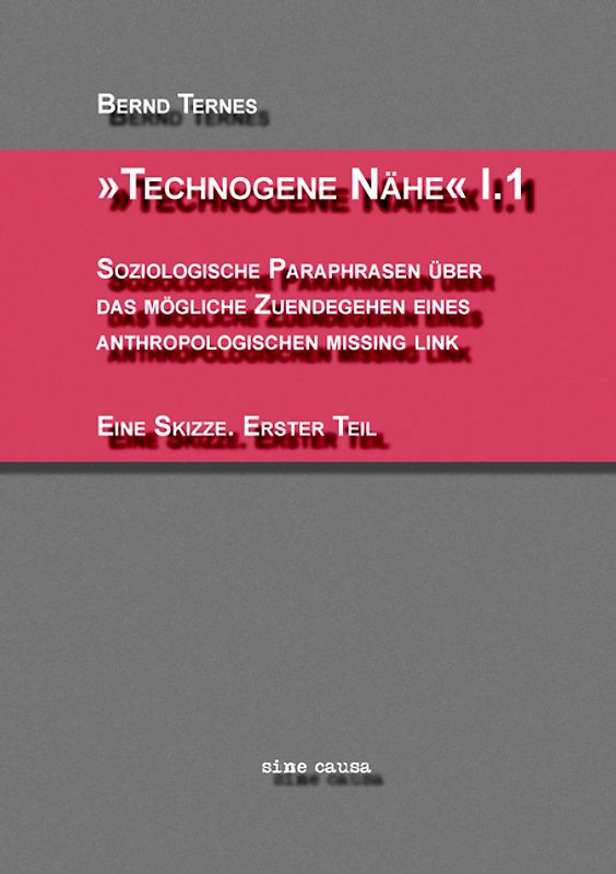 'Technogene Nähe' I.1