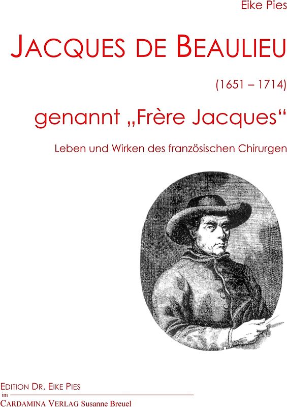 Jacques de Beaulieu (1651–1714) genannt „Frère Jacques“