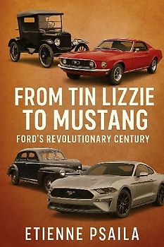 From Tin Lizzie to Mustang